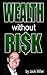 Wealth Without Risks - Guid...