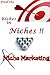 Find the Riches in Niches
