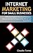 Internet Marketing for Smal...