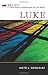 Luke: Belief: A Theological...