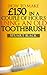 "How to earn £150 in a couple of hours using an old toothbrush!"