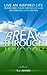 Breakthrough - Live an Inspired Life, Overcome your Obstacles and Accomplish your Dreams