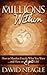 The Millions Within: How to...