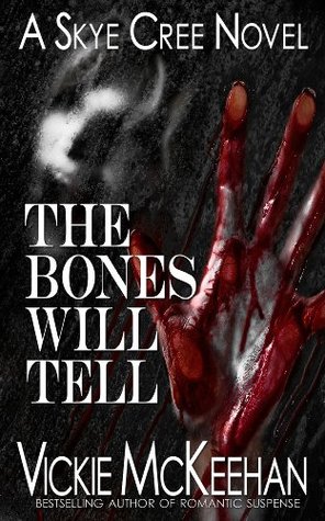 The Bones Will Tell (Skye Cree, #2)