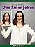 The Big Book of One Liner Jokes - Hilarious Clean, Dirty, Bla... by Adam Roos