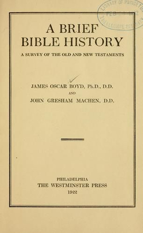 A Brief Bible History: A Survey of the Old and New Testaments