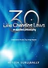 30 Life Changing Laws - An applied Philosophy