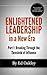 Enlightened Leadership in a...