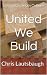 United We Build: Creating a...