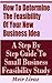 How to Determine the Feasibility of Your New Business Idea - A Step by Step Guide to Small Business Feasibility Study