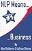 NLP Means...Business