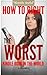 How to write the worst Kindle book in the world: UPDATED SEPTEMBER 2014: How to sell millions and zillions of ebooks on Amazon.