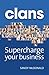 Clans. Supercharge Your Business