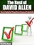 The Best of David Allen: How to Really Get Things Done & Improve Productivity (Secrets of Success Book 9)