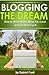 Blogging the Dream - How to...