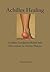 Achilles Healing by Patrick Hafner