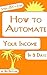 How to Automate Your Income in 3 Days