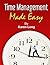 Time Management Made Easy