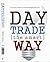Day Trade the Smart Way
