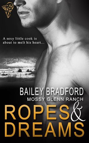 ropes and dreams mossy glenn ranch 2 by bailey bradford