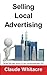 Selling Local Advertising: ...