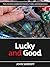 Lucky and Good: Risk, Decisions & Bets for Investors, Traders & Entrepreneurs