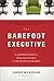 The Barefoot Executive by Carrie Wilkerson The Barefoot Executive by Carrie Wilkerson
