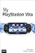 My PlayStation Vita by Loguidice Bill