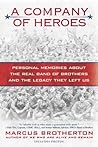 Book cover for A Company of Heroes: Personal Memories about the Real Band of Brothers and the Legacy They Left Us