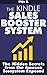 The Kindle Sales Booster System by Stijn B.