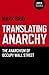 Translating Anarchy: The Anarchism of Occupy Wall Street