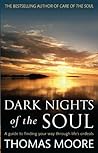 Dark Nights Of The Soul: A guide to finding your way through life's ordeals Book cover for Dark Nights Of The Soul: A guide to finding your way through life's ordeals