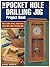 The Pocket Hole Drilling Jig Project Book: How to Make Strong, Simple Joints with This Time-saving Tool (Popular Woodworking)
