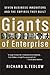 Giants of Enterprise: Seven Business Innovators and the Empires They Built