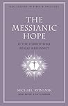 The Messianic Hope by Michael Rydelnik