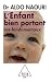 L'Enfant bien portant : Les...