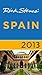 Rick Steves' Spain 2013 by Rick Steves