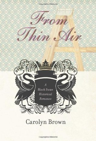 From Thin Air (A Black Swan Historical Romance, #2)