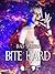 Bite Hard (The Soft Nightmare)