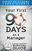Your First 90 Days as a Manager (A Manage Fearlessly Survival Guide Book 1)