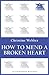 How to Mend a Broken Heart