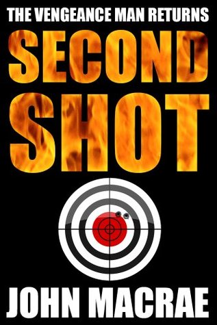 Second Shot (Vengeance Man, #2)
