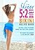 The Skinny 5:2 Bikini Diet Recipe Book: Recipes & Meal Planners Under 100, 200 & 300 Calories. Get Ready For Summer & Lose Weight...FAST!