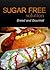 Sugar-Free Solution – Bread and Gourmet Recipes – 2 book pack