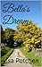 Bella's Dream by Lisa Potchen