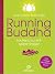 Running Buddha: Laufend zu sich selbst finden