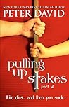 Pulling Up Stakes 2
