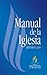 Manual de la Iglesia Revisión 2010 (Spanish Edition)