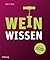Weinwissen: In 2 Tagen zum ...