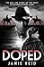 Doped by Jamie Reid